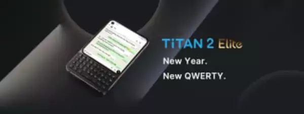 Unihertz、QWERTYキーボード搭載スマホ「Titan 2 Elite」を予告