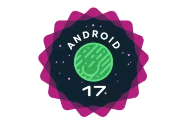 Android 17 Beta 2が登場、マルチタスク強化とデバイス間「ハンドオフ」に対応