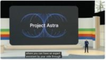 グーグルが開発中の「Project Astra」発表、現実世界を理解する対話型AIエージェント