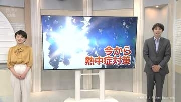 【気象解説】今から注意したい「熱中症」　富山県内で連日の夏日