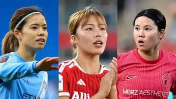 【サッカー】2026年バロンドール候補者発表　男子はスペイン最多6名　メッシも選出　女子は日本人3名ノミネートの快挙