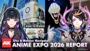 TOHO animationとにじさんじENが初コラボ！ 闇ノシュウ＆狂蘭 メロコがナビゲートする「Anime Expo 2026」スペシャルレポート番組公開決定