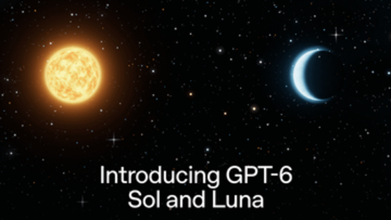 「GPT-6 Sol」「GPT-6 Luna」登場、API料金半額でリセット権も配布
