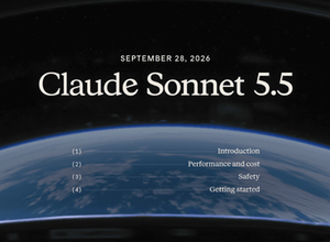 30%以上速くコストは最大30%減、「Claude Sonnet 5.5」が登場