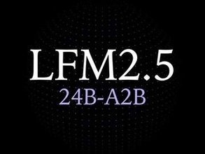 Liquid AI、AIエージェント向け24B推論モデル「LFM2.5-24B-A2B」無償公開