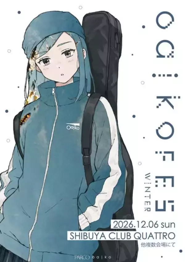 Oaiko×PARCO共催『Oaiko FES 2026 winter』開催決定　渋谷CLUB QUATTRO含む複数会場へ拡大