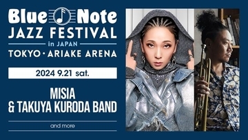 『Blue Note JAZZ FESTIVAL in JAPAN 2024』MISIA＆⿊⽥卓也BAND、.ENDRECHERI.出演決定