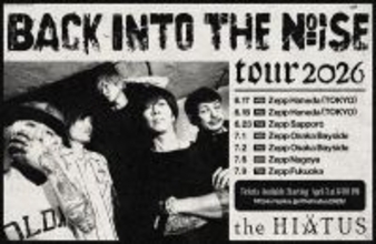 the HIATUS、全国ツアー『Back Into the Noise Tour 2026』開催発表　約5年ぶりロックバンド編成でのライブハウスツアー