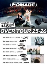 FOMARE、47都道府県ツアー『OVER TOUR 25-26』第3弾ゲストアーティスト発表　LOFT、HERO COMPLEX、ammoの出演決定
