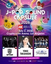 北米最大級『Anime Expo 2026』にて「J-POP SOUND CAPSULE」開催決定　SPYAIR、高橋洋子、Roseliaが出演