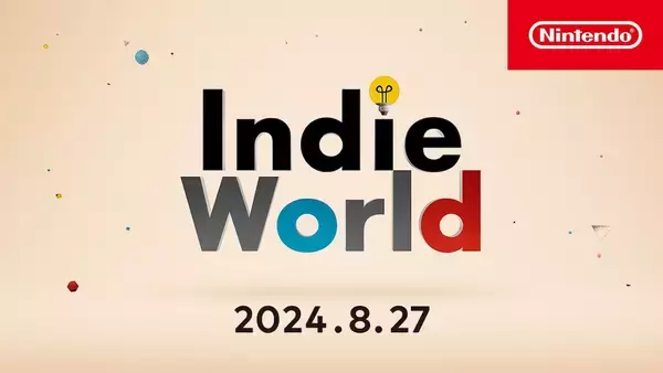 あの「出口」に続いて「のりば」も登場！「Indie World 2024.8.27」発表内容まとめ！
