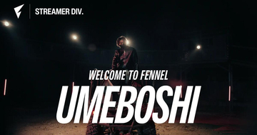 FENNELに人気ストリーマー「UMEBOSHI」が加入、新時代のエンタメ創出へ