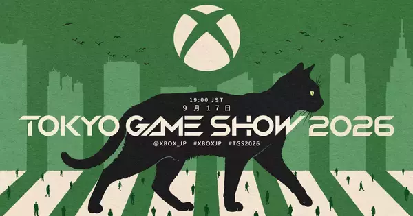 最新情報番組「XBOX東京ゲームショウ2026ブロードキャスト」が9月17日に配信！同日開催「XBOX FanFest Tokyo」の参加応募受付もスタート