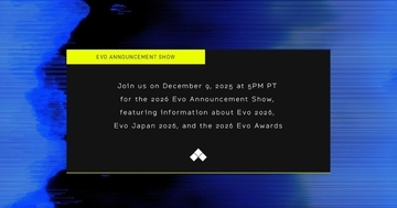「Evo 2026 Announcement Show」が日本時間12月10日午前10時に公開へ！「Evo Japan 2026」や「2026 Evo Awards」に関する情報も