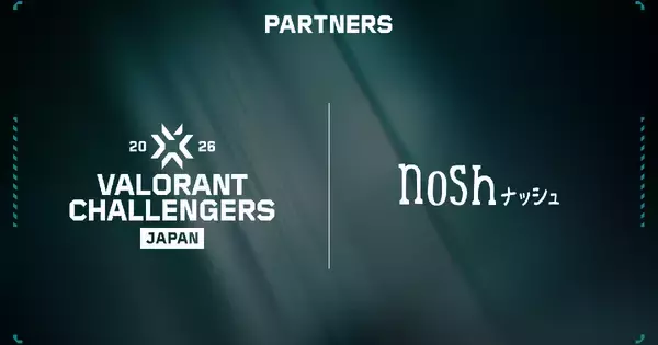 eスポーツ大会「VALORANT Challengers Japan 2026」Split 2 & Season Finals ONLINE Day 1に「ナッシュ」が協賛！記念キャンペーンも実施