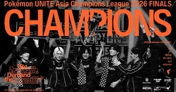 「Pokémon UNITE Asia Champions League 2026 FINALS」で「FENNEL」Pokémon UNITE部門が優勝！WCS2026への出場権も獲得
