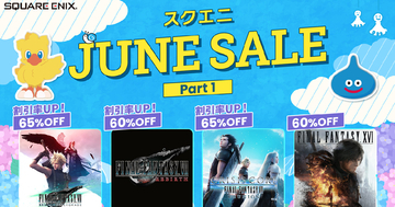 「スクエニ JUNE SALE Part 1」が開催中！Steam版「ファイナルファンタジー」シリーズが30～70%OFF