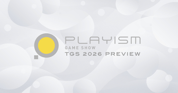 PLAYISMが「TGS2026」に全11タイトルを出展！「炎姫」などの試遊やノベルティ配布も
