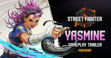 スト6Year 4追加キャラ第一弾！「ヤスミン」のゲームプレイトレーラーが6月18日8:00に公開