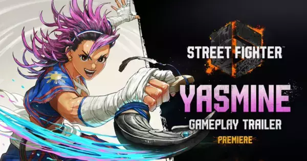 スト6Year 4追加キャラ第一弾！「ヤスミン」のゲームプレイトレーラーが6月18日8:00に公開