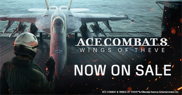 シリーズ30周年最新作「ACE COMBAT 8: WINGS OF THEVE」10月2日発売！圧倒的没入感のフライトへ飛び立とう
