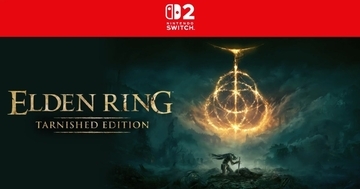 「ELDEN RING Tarnished Edition」Nintendo Switch 2にて発売！「ELDEN RING」にDLCや追加要素を収録したオールイン版