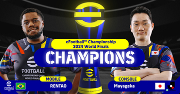 「eFootball Championship 2024 World Finals」モバイル部門でRentao選手、コンソール部門でMayageka選手が優勝！