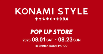 「KONAMI STYLE POP UP STORE」が8月1日から大阪・心斎橋PARCOに期間限定オープン！パワプロくんと白ボンのグリーティングイベントも