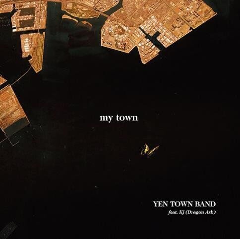 YEN TOWN BAND feat. Kj（Dragon Ash）『my town』【初回限定盤CD＋DVD】￥1,620【通常盤CD】￥1,080【アナログ盤】￥1,620（UNIVERSAL SIGMA）全て税込み。20年ぶりのAL『diverse journey』も7／20にリリース。<div class=