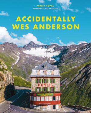 ウェス・アンダーソンの世界へ行った気分に！インスタ人気アカウントの書籍化、重版出来