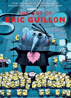ミニオンの生みの親、初のアート本発売！最新作『ミニオンズ フィーバー』制作秘話も