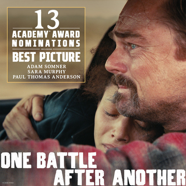 「今すぐ映画館に駆け付けろ」映画賞受賞ラッシュで凱旋上映『ワン・バトル・アフター・アナザー』特別映像到着