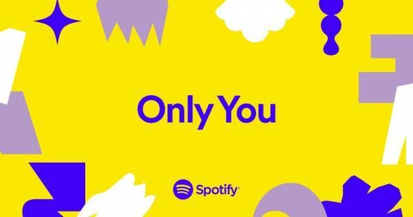 Spotifyが「Only You」公開、ユーザー本人も意外な聴き方を明らかに