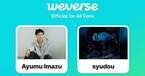 Ayumu Imazu、syudouが「Weverse」参加　世界に向けてさらなる人気獲得へ