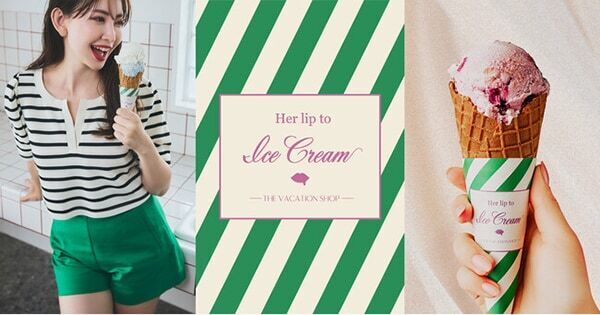 小嶋陽菜プロデュース「Her lip to」のブランド初アイスクリームショップが六本木ヒルズにオープン！