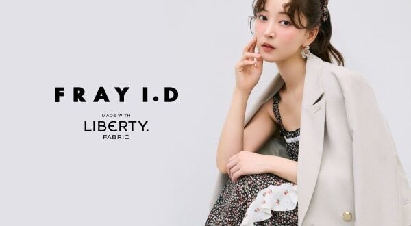 ほど良い肌見せで作る大人女子の春コーデがかわいい。FRAY I.DからLIBERTY柄によるコレクションが登場