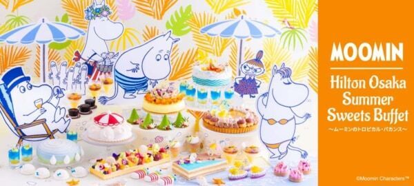ヒルトン大阪×ムーミンコラボのサマースイーツビュッフェが登場！