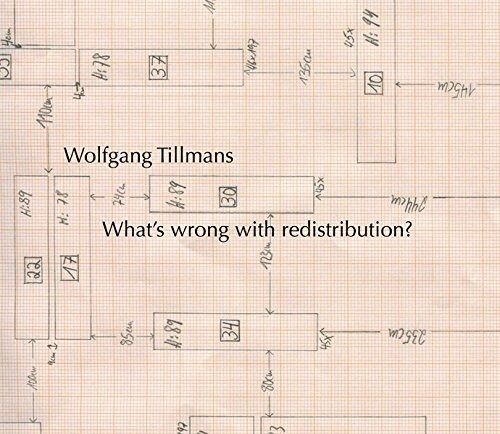 『What&apos;s Wrong with Redistribution?』Wolfgang Tillmans