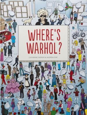 『WHERE&apos;S WARHOL？』キャサリン・イングラム,アンドリュー・レイ