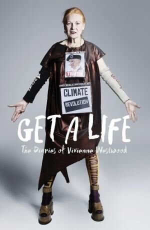 ヴィヴィアン・ウエストウッドの6年間の日記『Get a Life』が10月13日発売