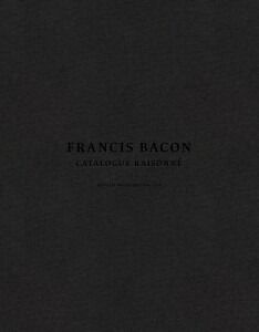 『Catalogue Raisonne』フランシス・ベーコン