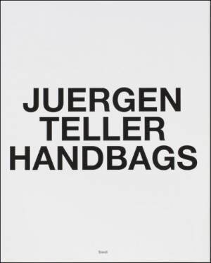 ユルゲン・テラーの撮る“ハンドバッグ”【ShelfオススメBOOK】