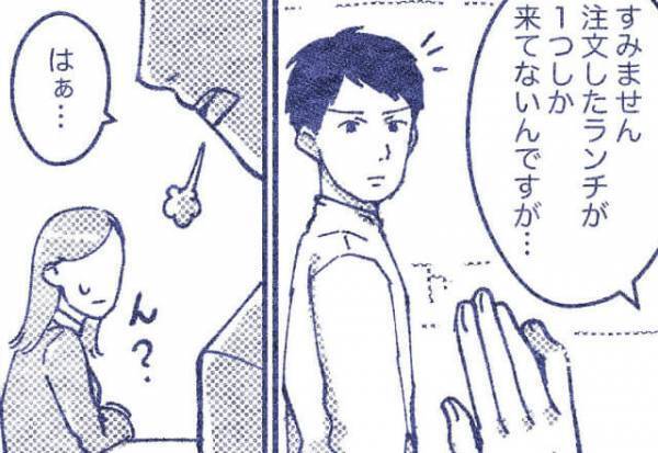 休憩時間に先輩とランチ♡…のはずが食事が出てこない→店員に確認すると『はあ…』溜息をつかれた！その“対応”にイラッ