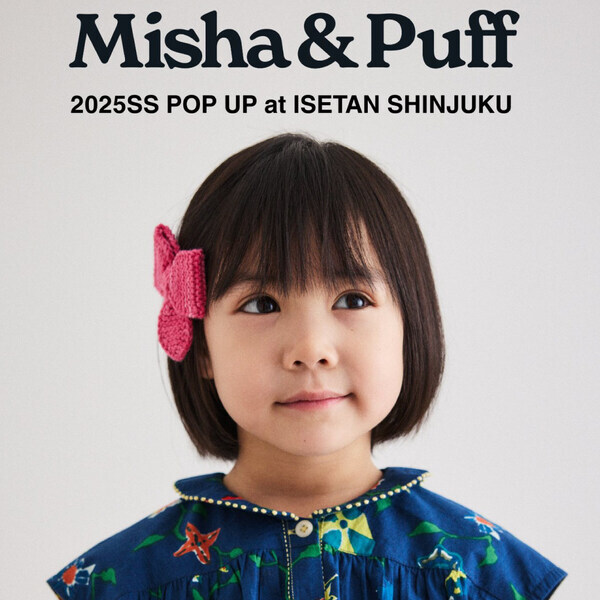 『ミーシャアンドパフ』期間限定のポップアップ開催！予約必須のWSや特別アイテムも♡ | HugMug