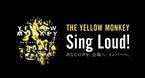 THE YELLOW MONKEY、アニバーサリーライブに歌声・歓声を届ける企画「Sing Loud!あなたの声を、会場へ、メンバーへ。」スタート