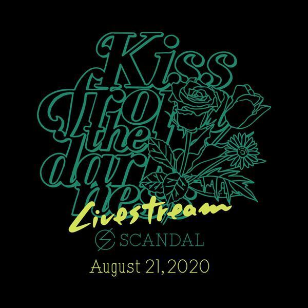SCANDAL “Kiss from the darkness” Livestream