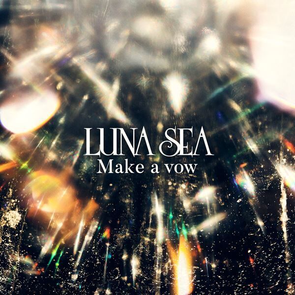 LUNA SEA 新曲「Make a vow」を世界同時配信スタート　MVを本日21時にプレミア公開
