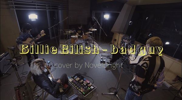 Novelbright、『bad guy』オフィシャル・バンドカバー10月23日プレミア公開