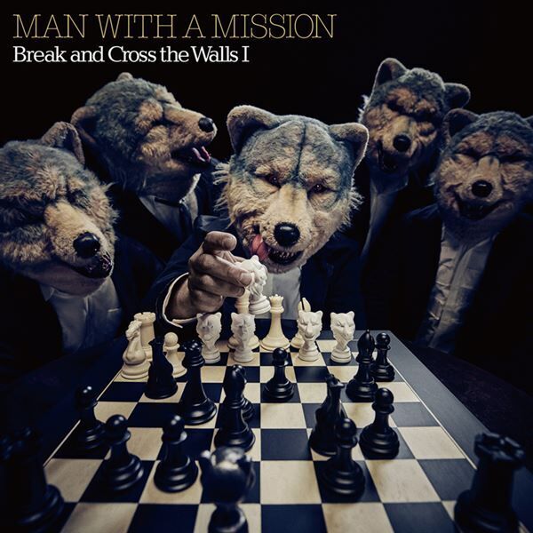 MAN WITH A MISSION、ニューアルバム『Break and Cross the Walls I』全収録曲＆ジャケット公開