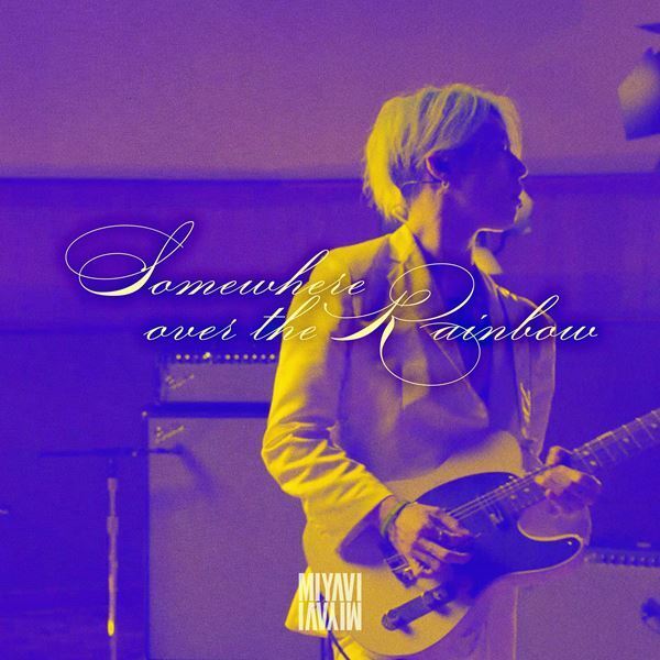 MIYAVI、配信シングル『Over The Rainbow』本日緊急リリース＆「MIYAVI Acoustic at Billboard LIVE 2020」開催